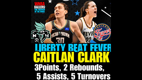 WNBAB #20 Caitlan Clark 3Points and the LibertyWhip the Fever 104-68