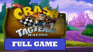 Crash Tag Team Racing [Full Game | No Commentary] PC
