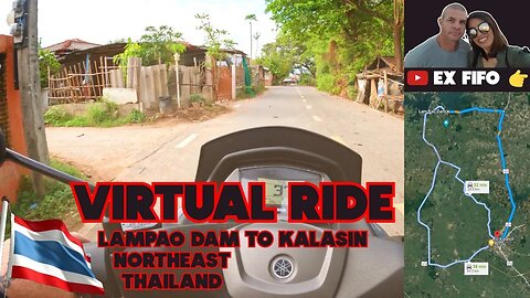 Lampao Dam to Kalasin Virtual Ride!