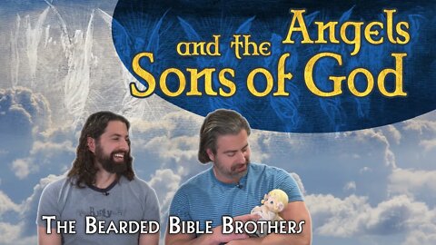 Joshua and Caleb discuss - Angels and the Sons of God