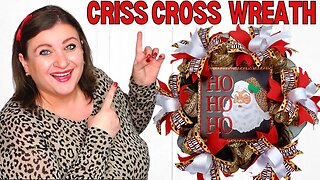 How to make a CRISS CROSS Deco Mesh Christmas Leopard Santa WREATH