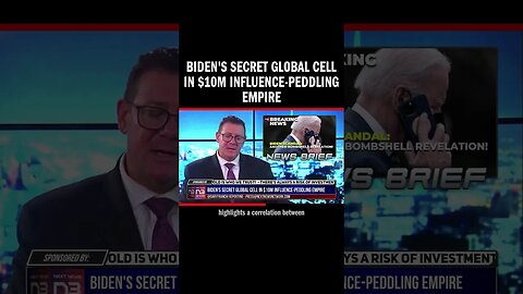 Biden's Secret Global Cell in $10M Influence-Peddling Empire