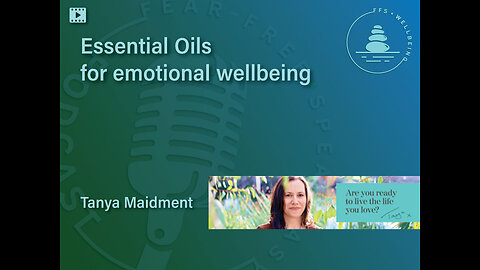 Essential Oils for Emotional Wellbeing | Tanya Maidment