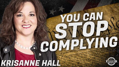 FULL INTERVIEW: You Can STOP Complying! with KrisAnne Hall | Flyover Conservatives