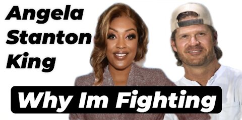 Angela Stanton King: "Why I'm Fighting"
