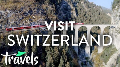 Top 10 Reasons to Visit Switzerland | MojoTravels