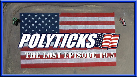 Polyticks Episode 19.5 (The Lost Episode)