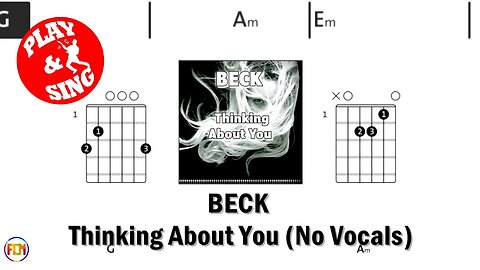 BECK Thinking About You FCN GUITAR CHORDS & LYRICS NO VOCALS