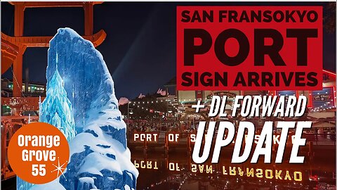 San Fransokyo Port Sign Arrives!! + DL Forward Update !! | Disneyland Resort