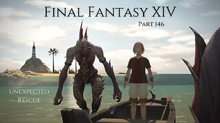 Final Fantasy XIV Part 146 - Unexpected Rescue