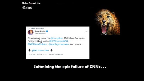 Saltmining the epic failure of #CNNPlus