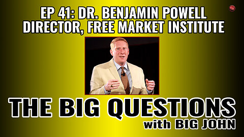 Benjamin Powell - Director, Free Market Institute | Ep 41