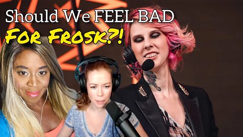 Should We FEEL BAD for G4's Frosk? La Reina Creole & Chrissie Mayr Discuss the Gamer Host's Debacle