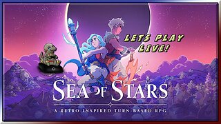 SEA OF STARS #seaofstars #live #newgame #gamepass