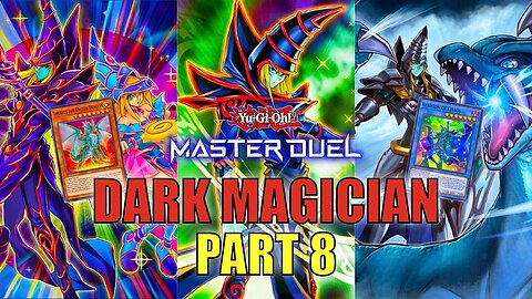 DARK MAGICIAN! RANKED DUELS - Pure Dark Magician | PART 8 | YU-GI-OH! MASTER DUEL! ▽ S15 (MAR. 2023)