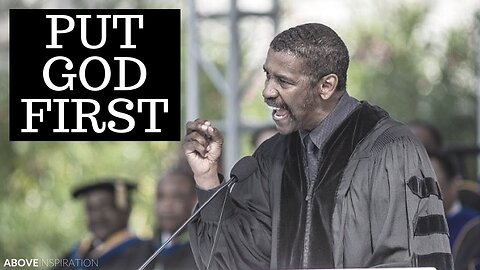 Put God First - Denzel Washington - Motivational and Inspirational Speech