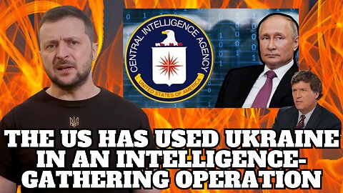 12 Secret CIA Spy Bases Built in Ukraine Before Russian Invasion | Attempted Assassination of Tucker