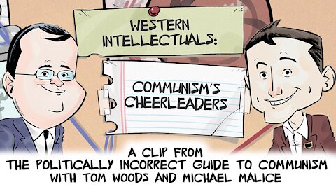Western Intellectuals: Communism's Cheerleaders | Politically Incorrect Guide to Communism