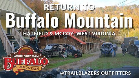 Return to Buffalo Mountain - Hatfield & McCoy, WV UTV Trails