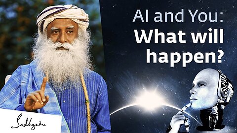 Preparing For AI's Impact . Sadhguru