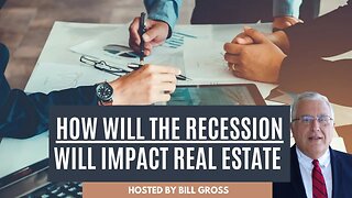 How Will The Recession Impact Real Estate In 2023?