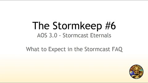 The Stormkeep #6 - Stormcast 3.0 What To Expect in the Stormcast FAQ