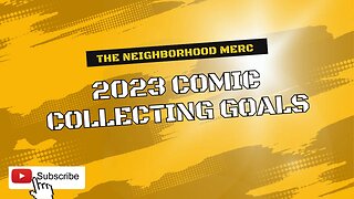 2023 Comic Collecting Goals