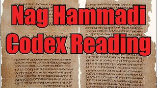 Nag Hammadi Codex Reading ~ "Tripartite Tractate" (Sec 3)