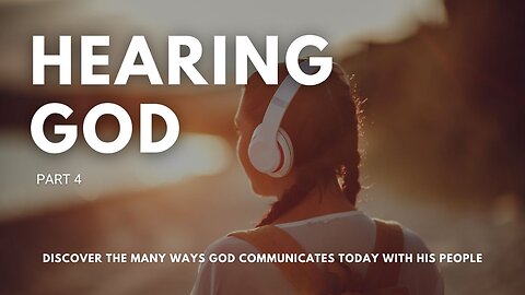 Hearing God - Part 4