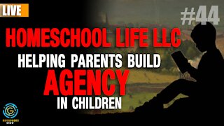 Agency Building in Children with Homeschool Life LLC | Good Dudes Show #44 LIVE 1/30/21