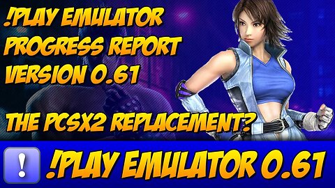 Play!, the emulator that will replace PCSX2? Progress 0.61 | 38% of games playable