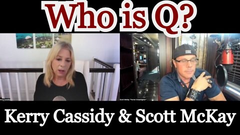 Kerry Cassidy & Scott McKay: Who is Q?