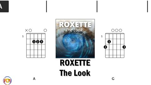 ROXETTE The Look - FCN Guitar Chords & Lyrics HD