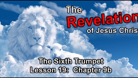 Revelation (Lesson 19a) – The Sixth Seal