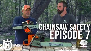 Chainsaw Safety | Reactive Forces | Episode 7 | Forest to Farm