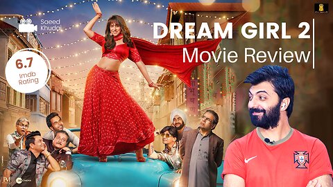 Dream Girl 2 Movie REVIEW | Saeed Khudai