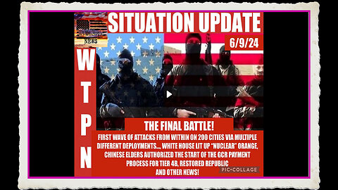 WTPN SITUATION UPDATE 6 9 24