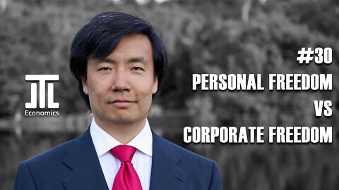 Personal Freedom vs Corporate Freedom #E30
