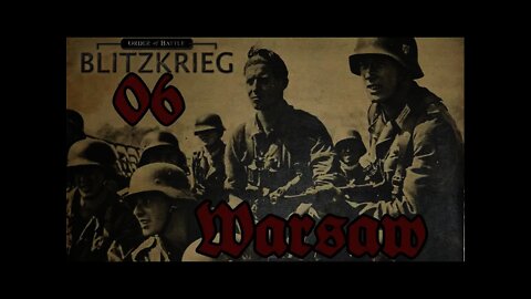 Order of Battle: Blitzkrieg #06 Warsaw - Poland