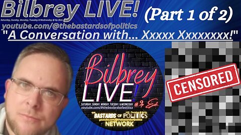 "A Conversation with... Xxxxx Xxxxxxxx! (Part 1 of 2)" | Bilbrey LIVE!