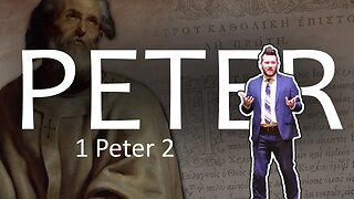 Peter: 1 Peter 2