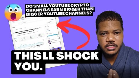 How Much Does A Small Crypto Channel Earn. Dispelling The Myth That Large YouTube Channels Earn More