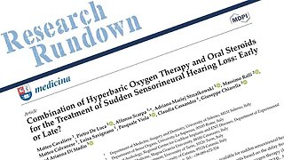 Research Rundown – Episode 13: Combination of HBOT and Oral Steroids for the Treatment of SSHL