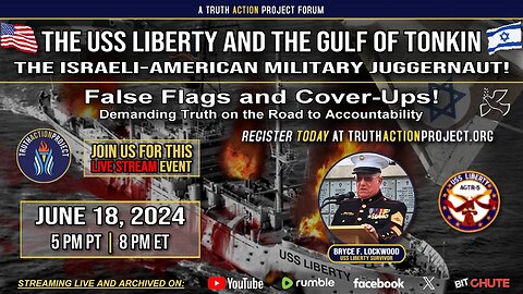 THE USS LIBERTY AND THE GULF OF TONKIN - FALSE FLAGS & COVER UPS!