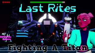 Last Rites - Fighting A Titan