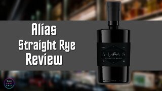 Alias Straight Rye Whiskey Review!