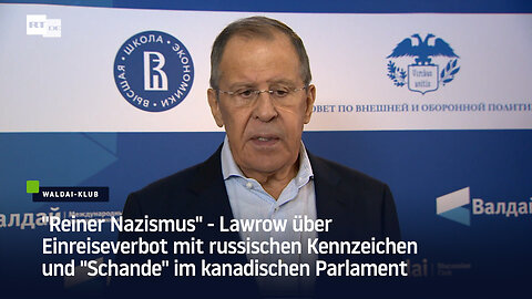 Lawrow über Einreiseverbot mit russischen Kennzeichen und "Schande" im kanadischen Parlament