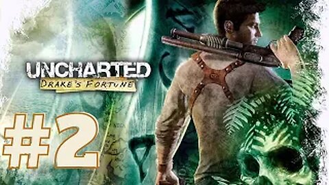 Uncharted Drake's Fortune - Episódio 2