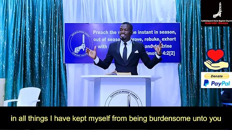 In all things I have kept myself from being burdensome unto you | Pastor Paul Weringa.