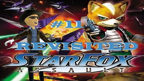 Revisiting Star Fox Assault #11 [ Star Fox Series ]